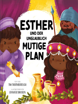 cover image of Esther und der unglaublich mutige Plan